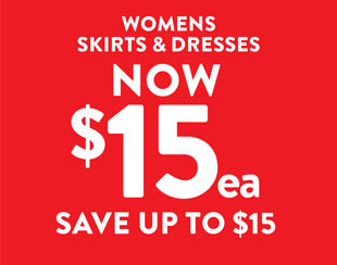 womens skirts and dresses now $15 each. Save up to $15.